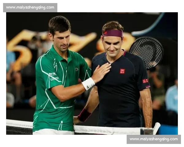 德约科维奇与费德勒巅峰对决重塑网坛时代的经典传奇之战史诗篇